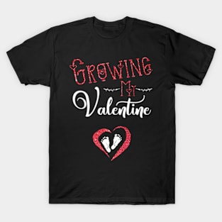 Growing My Valentine For Wife Valentines Day Gift T-Shirt